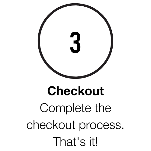 3. Checkout. Complete the checkout process. That's it!